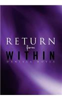 Return from Within