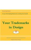 Your Trademarks in Design