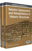 Handbook of Research on Seismic Assessment and Rehabilitation of Historic Structures