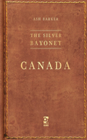 Silver Bayonet: Canada