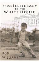 From Illiteracy To The White House