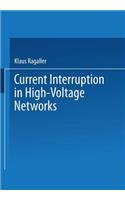 Current Interruption in High-Voltage Networks