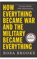 How Everything Became War and the Military Became Everything