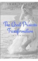 The Great Princess Transformation