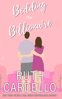 Bedding the Billionaire (Book 3) (Legacy Collection)