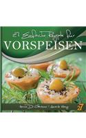 27 einfache rezepte für Vorspeisen