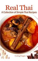 Real Thai: A Collection of Simple Thai Recipes