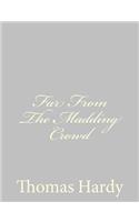 Far From The Madding Crowd: (English)