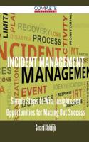 Incident Management - Simple Steps to Win, Insights and Opportunities for Maxing Out Success: (English)