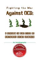 Fighting the War Against OCD: A Season in the Life of Gregory Gene Conrad