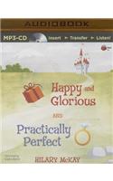Happy and Glorious and Practically Perfect