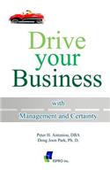 Drive Your Business With Management and Certainty