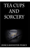 Tea cups and Sorcery: (The Assam Chronicles)