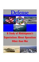 A Study of Midshipmen's Expectations About Operations Other than War