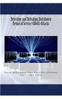 Detection and Defeating Distributed Denial of Service (DDoS) Attacks