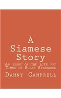 A Siamese Story: An Essay on the Life and Times of Sulak Sivaraksa