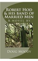 Robert Hod & His Band of Married Men