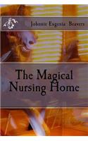 The Magical Nursing Home