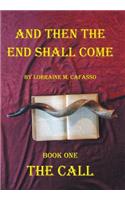 And Then the End Shall Come