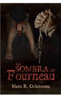 La Sombra de Fourneau