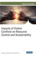 Impacts of Violent Conflicts on Resource Control and Sustainability