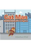 Cat Man: World's Greatest Firefighter