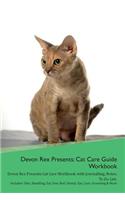 Devon Rex Presents: Cat Care Guide Workbook Devon Rex Presents Cat Care Workbook with Journalling, Notes, To Do List. Includes: Skin, Shedding, Ear, Paw, Nail, Dental, 