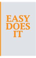 Easy Does It