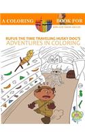 Rufus the Time Traveling Husky Dog's Adventures in Coloring book