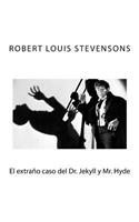 extrano caso del Dr. Jekyll y Mr. Hyde: (Spanish)