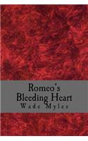 Romeo's Bleeding Heart