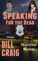 Speaking for the Dead: A Moseby and French Mystery