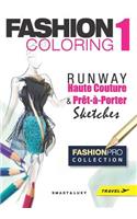 Fashion Coloring, Runway - Travel Size: Haute Couture & Pret-A-Porter Sketches