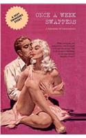Once a Week Swappers: A Foursome of Convenience