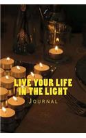 Live Your Life in the Light