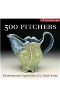 500 Pitchers: Contemporary Expressions of a Classic Form