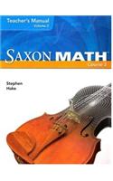 Saxon Math Course 3: Teacher Manual Volume 2 2007(Course 1 2 3)