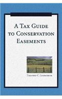 A Tax Guide to Conservation Easements