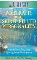 PORTRAITS OF THE SPIRITFILLED PERSONALIT