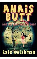 Anais Butt and the Hairy-Handed Gent
