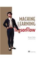 Machine Learning with TensorFlow
