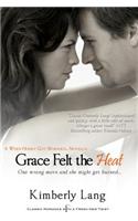 Grace Felt the Heat