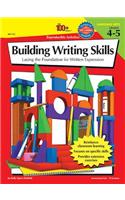 100+ Series Building Writing Skills, Grades 4 - 5