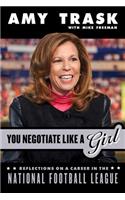 You Negotiate Like a Girl