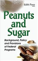 Peanuts & Sugar: Background, Policy & Provisions of Federal Programs