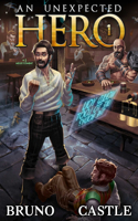 An Unexpected Hero (Light Novel) Vol. 1