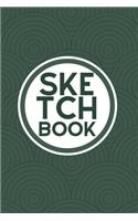 Sketchbook: The Awesome Creative Artists Drawing Doodling Sketching Book - 140 Blank Pages - Retro Fractal Circle Ring Pattern - Dark Forest Green