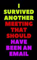 I Survived Another Meeting that Should Have Been an Email