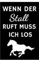 Wenn der Stall ruft muss ich los