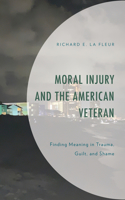 Moral Injury and the American Veteran